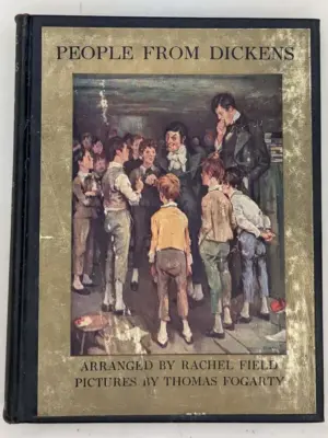 People from Dickens - Rachel Field 1935; Illus. Thomas Fogarty | 1st Edition