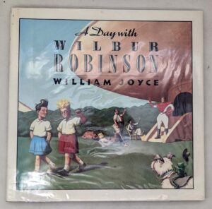 A Day with Wilbur Robinson 1990 - William Joyce | 1st Edition
