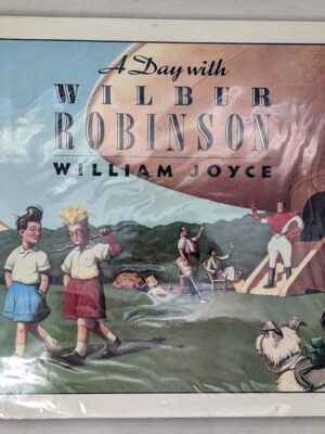 A Day with Wilbur Robinson 1990 - William Joyce | 1st Edition