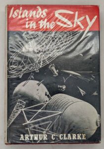 Islands in the Sky - Arthur C. Clarke 1952 | 1st UK Edition