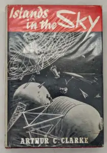 Islands in the Sky - Arthur C. Clarke 1952 | 1st UK Edition