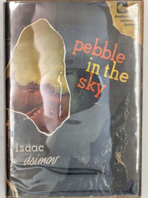 Pebble in the Sky - Isaac Asimov 1950 | 1st Edition