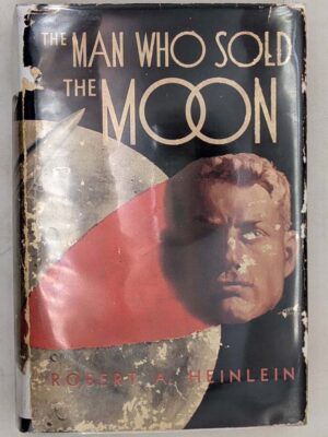 The Man Who Sold the Moon - Robert A. Heinlein 1950 | 1st Edition