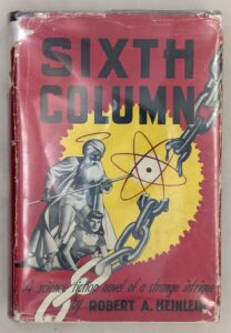 Sixth Column - Robert A. Heinlein 1949 | 1st Edition