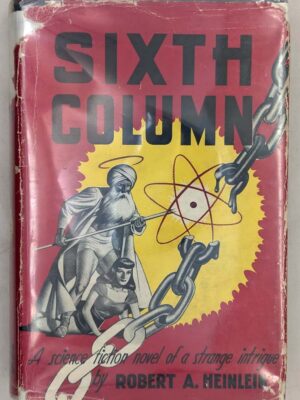 Sixth Column - Robert A. Heinlein 1949 | 1st Edition