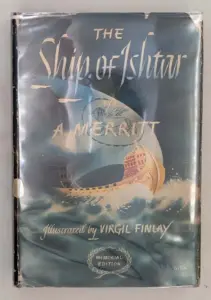The Ship of Ishtar - A. Merritt [1949] | Illus. Virgil Finlay