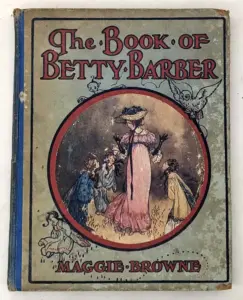 Book of Betty Barber - Maggie Browne 1920 | Illus. Arthur Rackham