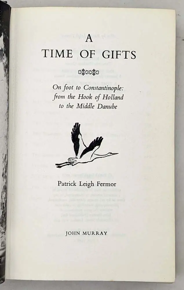 A Time of Gifts - Patrick Leigh Fermor 1977 | 1st Edition
