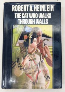 The Cat Who Walks Through Walls - Robert A. Heinlein 1985 | 1st Edition