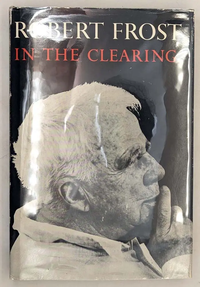 In the Clearing 1962 - Robert Frost | 1st Edition