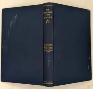 The Treatment of the Offender New York - 67th Annual Report 1911
