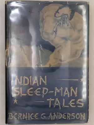 Indian Sleep-Man Tales - Bernice G. Anderson 1947 | INSCRIBED