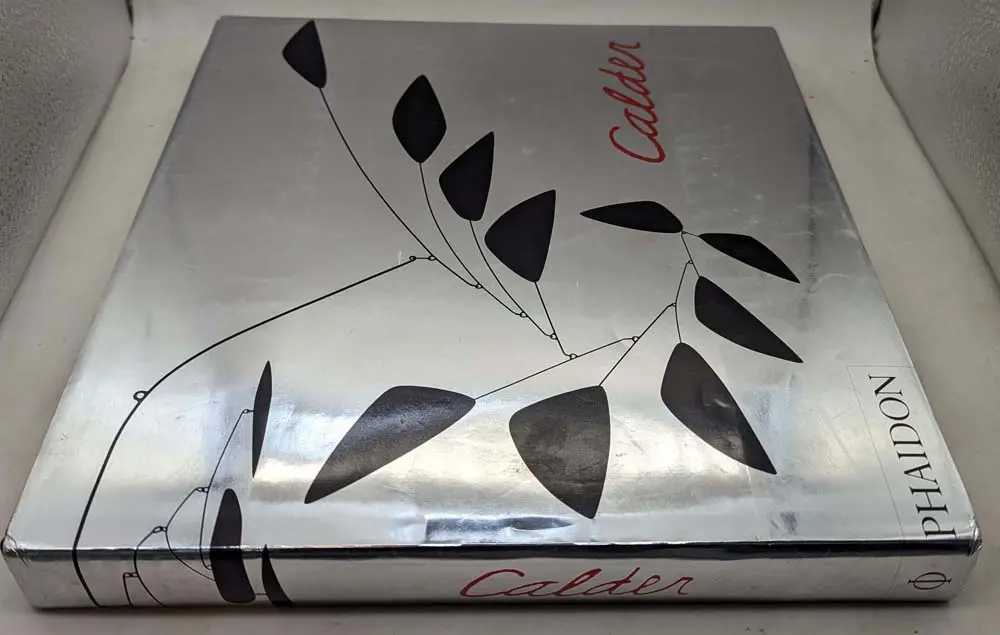 Alexander Calder: Gravity and Grace - Carmen Gimenez | Monograph 2004