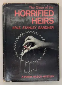 Case of the Horrified Heirs - Erle Stanley Gardner 1964 | 1st Edition