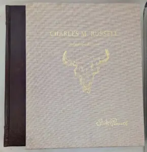 Charles M. Russell - A Catalogue Raisonné 2007 | Ltd. Edition SIGNED