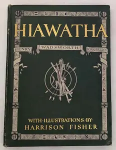 The Song of Hiawatha - Harrison Fisher Illus 1906