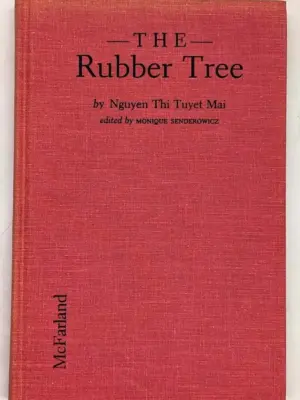 The Rubber Tree - Nguyễn Thị Tuyết Mai 1994 | 1st Edition SIGNED