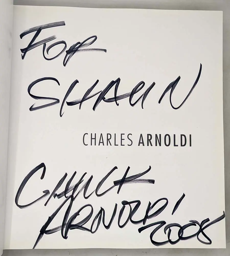 Charles Arnoldi: 1972-2008 - Monograph 2008 | 1st Edition SIGNED Charles Arnoldi - Monograph 2008 | 1st Edition SIGNED