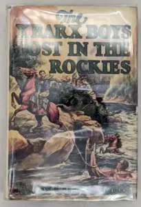 The X Bar X Boys: Lost in the Rockies - James Cody Ferris 1930 | 1st Edition