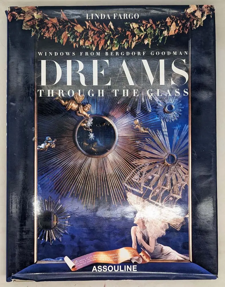 Dreams Through the Glass - Linda Fargo 2004 | Monograph Dreams Through the Glass - Linda Fargo 2004 | Monograph