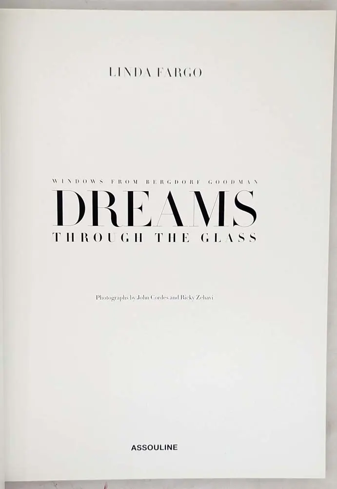 Dreams Through the Glass - Linda Fargo 2004 | Monograph Dreams Through the Glass - Linda Fargo 2004 | Monograph