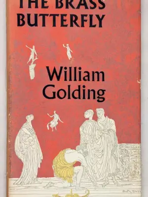 The Brass Butterfly - William Golding 1958 | 1st Edition