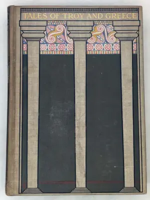 Tales of Troy and Greece - Andrew Lang, H.J. Ford 1907 | 1st Edition