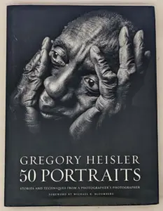 Gregory Heisler: 50 Portraits 2013 Monograph
