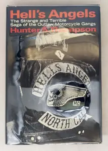 Hell’s Angels: A Strange and Terrible Saga - Hunter S. Thompson 1966