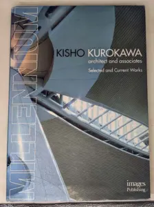Kisho Kurokawa Architect and Associates: Selected and Current Works