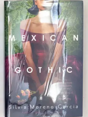 Mexican Gothic - Silvia Moreno-Garcia 2020 | 1st Edition