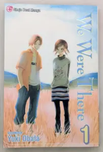 We Were There Manga Vol 1 - Yuki Obata 2008 | 1st Printing