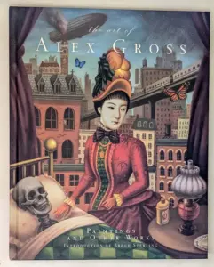 The Art of Alex Gross - Bruce Sterling 2007
