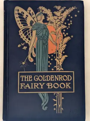 The Goldenrod Fairy Book - Esther Singleton 1903 | 1st Edition