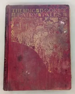 The Big Book of Fairy Tales - Charles Robinson 1912s | 1st Edition