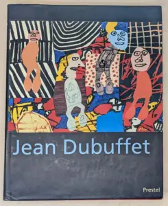 Jean Dubuffet - Spur eines Abenteuers: Trace of an Adventure 2007