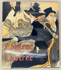 Lautrec by Lautrec - P. Huisman; M. G. Dortu 1964