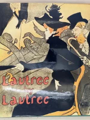 Lautrec by Lautrec - P. Huisman; M. G. Dortu 1964