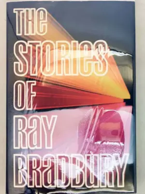 The Stories of Ray Bradbury - Ray Bradbury 1980 SIGNED