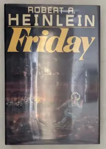 Friday - Robert A. Heinlein 1982 | 1st Edition