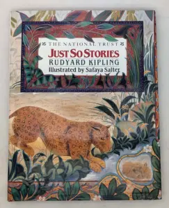 Just So Stories - Rudyard Kipling, illus. by Safaya Salter 1987