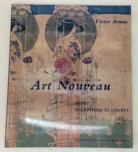 Art Nouveau: From Mackintosh to Liberty - Victor Arwas 2000