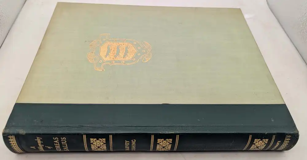 A Bio-Bibliography of Andreas Vesalius - Harvey Cushing 1943 A Bio-Bibliography of Andreas Vesalius - Harvey Cushing 1943