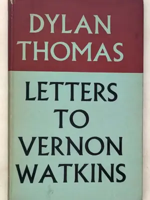 Letters to Vernon Watkins - Dylan Thomas 1957 | 1st Edition