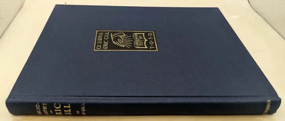 Eric Gill: A Bibliography - Evan R. Gill 1974