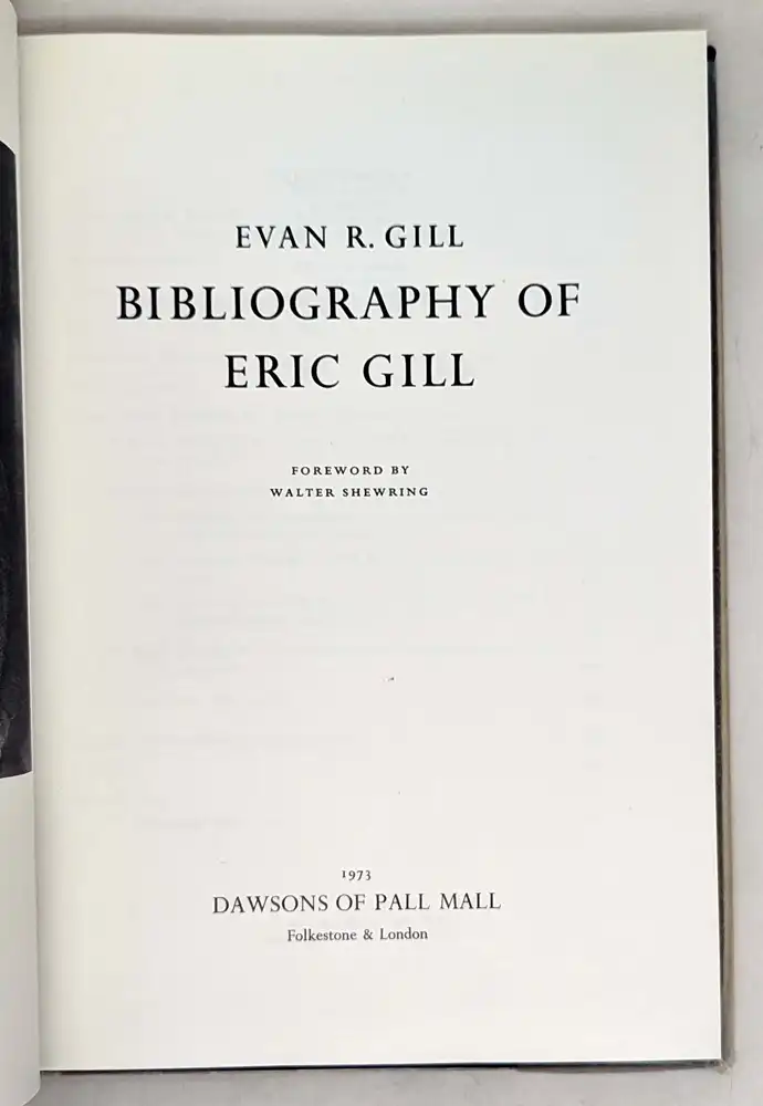 Eric Gill: A Bibliography - Evan R. Gill 1974