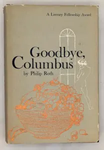 Goodbye, Columbus - Philip Roth 1959