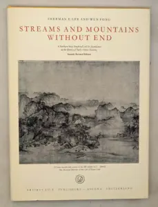 Streams and Mountains Without End - Sherman E. Lee & Wen Fong 1967