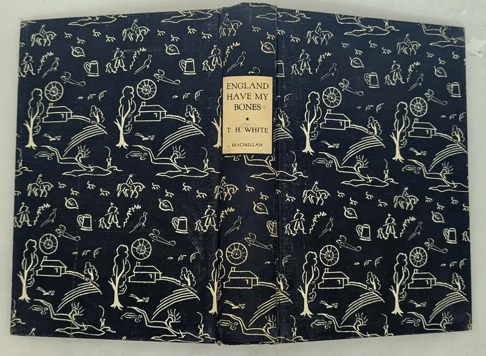 England Have My Bones - T. H. White 1936 | 1st Edition England Have My Bones - T. H. White 1936 | 1st Edition