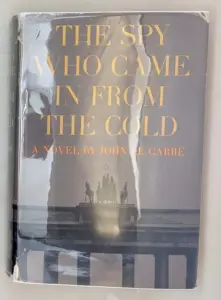 The Spy Who Came in from the Cold - John le Carré 1963 | 1st Edition